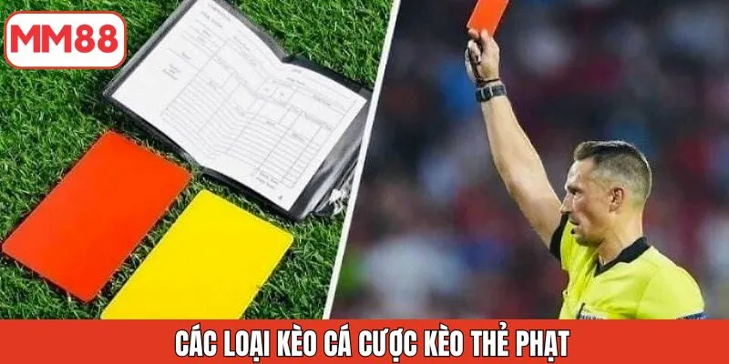 cac-loai-keo-ca-cuoc-keo-the-phat