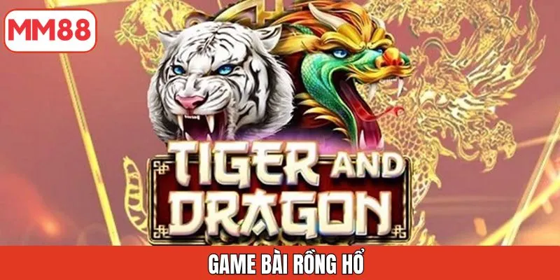 game-bai-rong-ho