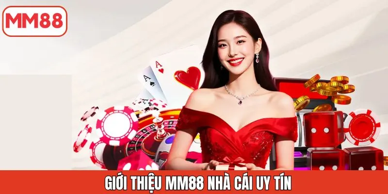 gioi-thieu-mm88-nha-cai-uy-tin
