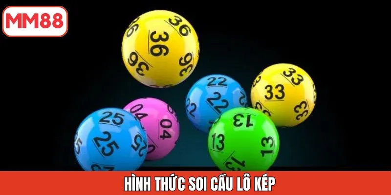 hinh-thuc-soi-cau-lo-kep