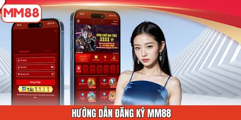 huong-dan-dang-ky-mm88