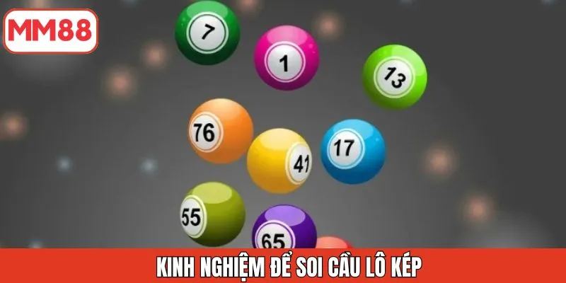 kinh-nghiem-de-soi-cau-lo-kep