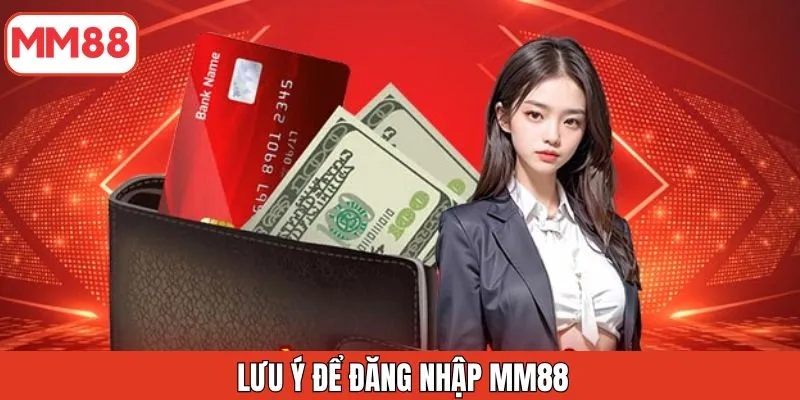 luu-y-de-dang-nhap-mm88