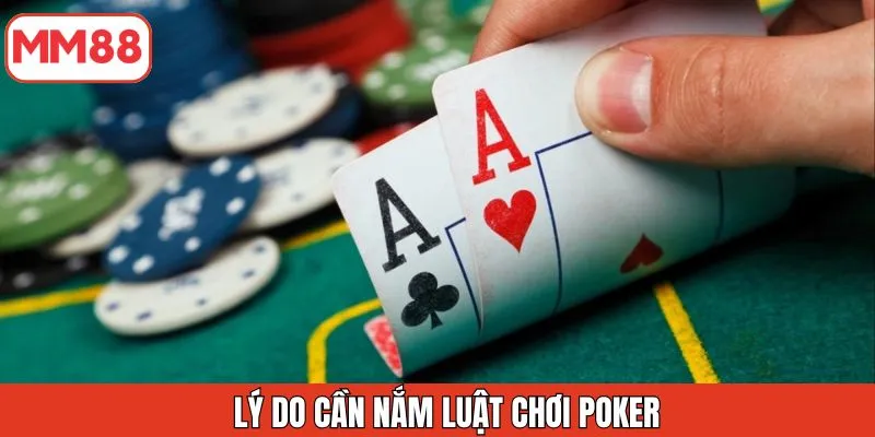 ly-do-nam-luat-choi-poker