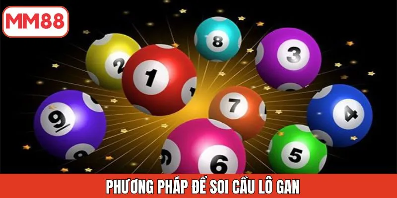 phuong-phap-soi-cau-lo-gan