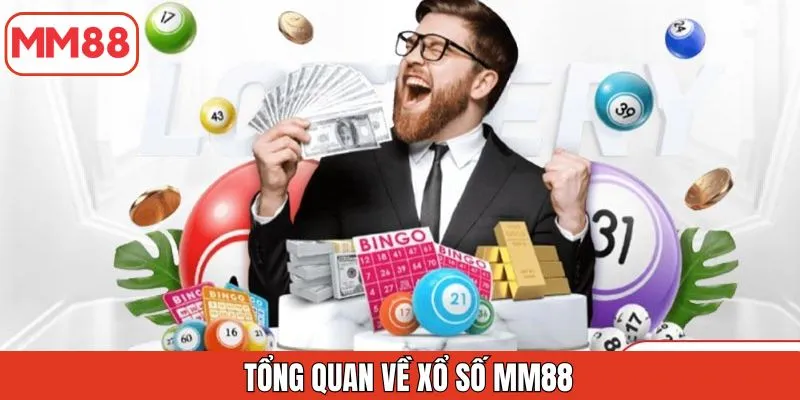 tong-quan-ve-xo-so-mm88