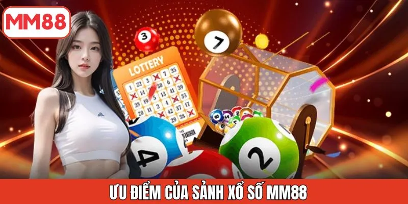 uu-diem-cua-sanh-xo-so-mm88